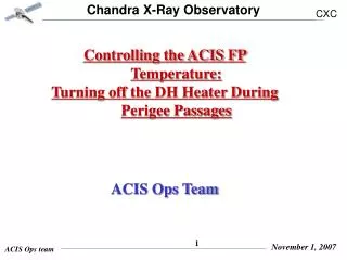 Controlling the ACIS FP Temperature: Turning off the DH Heater During Perigee Passages