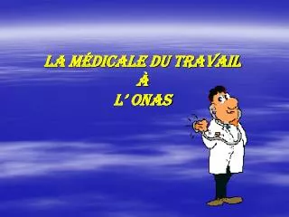 la m dicale du travail l onas
