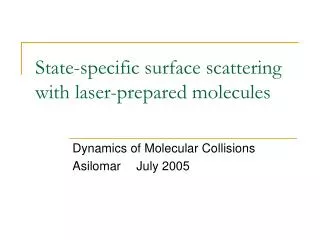 State-specific surface scattering with laser-prepared molecules