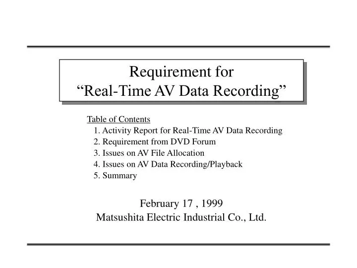 requirement for real time av data recording