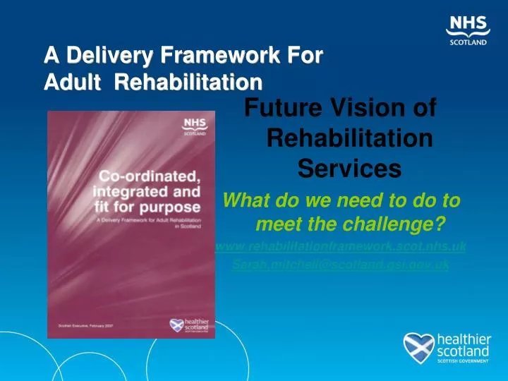 a delivery framework for adult rehabilitation