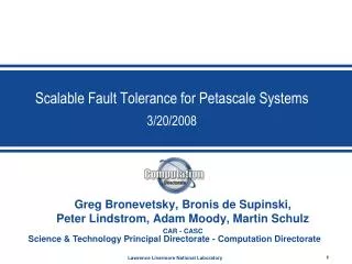 Scalable Fault Tolerance for Petascale Systems 3/20/2008