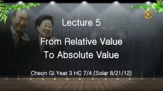 Lecture 5 From Relative Value To Absolute Value