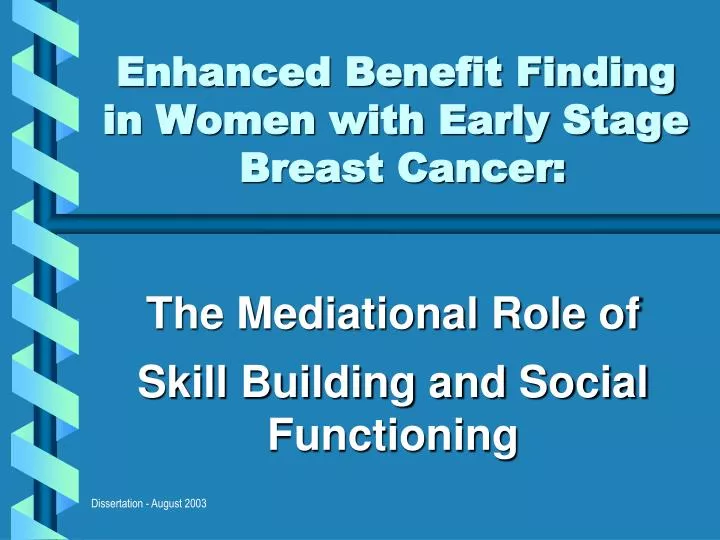 enhanced benefit finding in women with early stage breast cancer