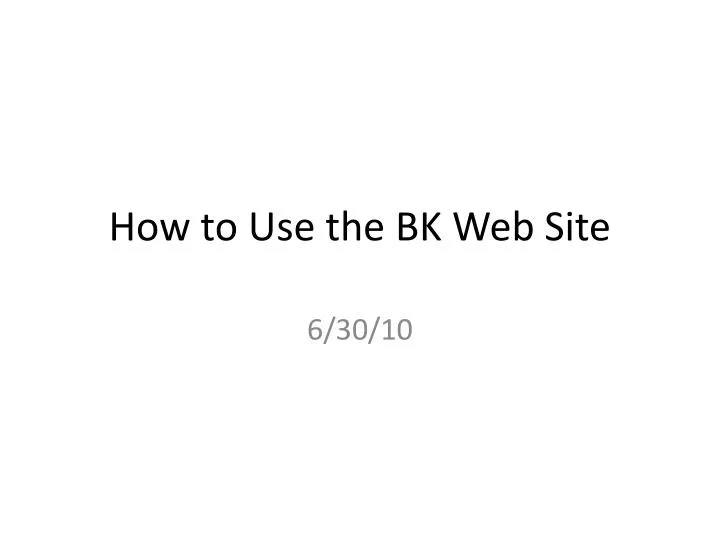how to use the bk web site