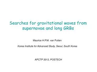 Searches for gravitational waves from supernovae and long GRBs