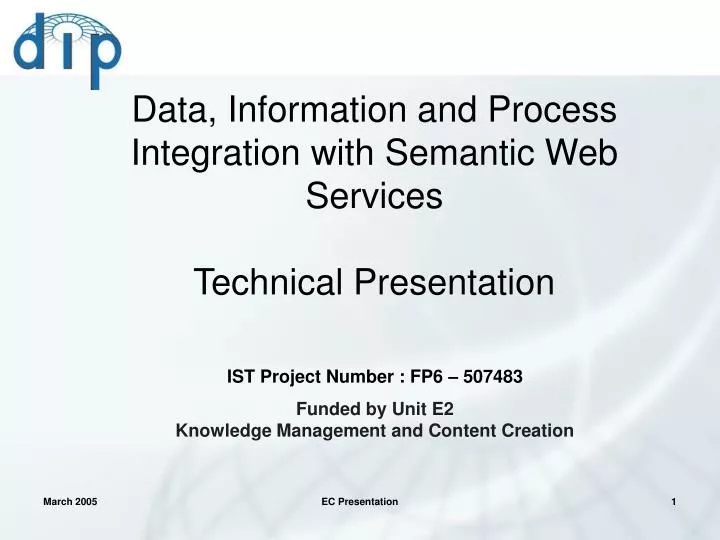 data information and process integration with semantic web services technical presentation