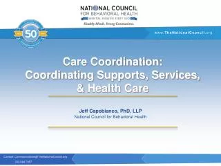 Care Coordination: Coordinating Supports, Services, &amp; Health Care