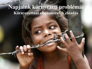 napjaink k rnyezeti probl m i