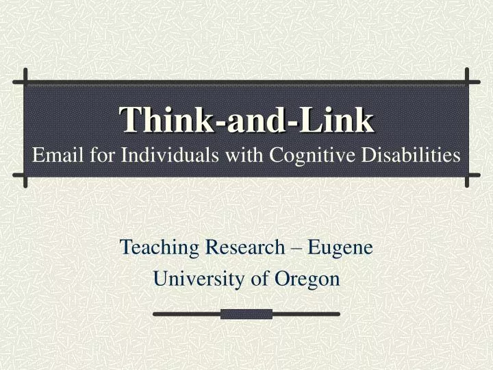 think and link email for individuals with cognitive disabilities
