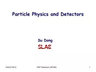 Particle Physics and Detectors