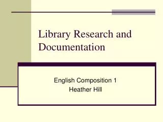 Library Research and Documentation