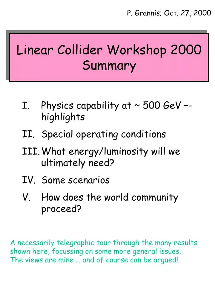linear collider workshop 2000 summary