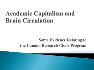 Academic Capitalism and Brain Circulation