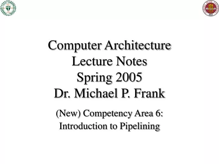 computer architecture lecture notes spring 2005 dr michael p frank