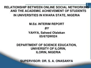 RELATIONSHIP BETWEEN ONLINE SOCIAL NETWORKING AND THE ACADEMIC ACHIEVEMENT OF STUDENTS
