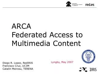 ARCA Federated Access to Multimedia Content