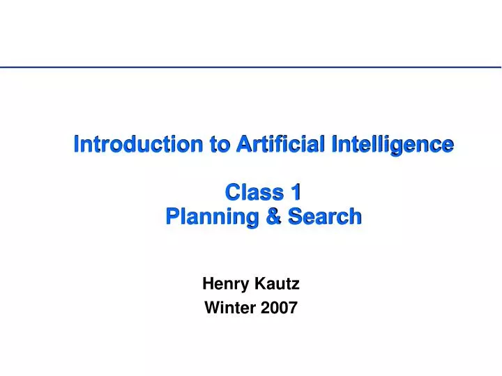 introduction to artificial intelligence class 1 planning search