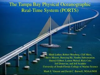 The Tampa Bay Physical Oceanographic Real-Time System (PORTS)