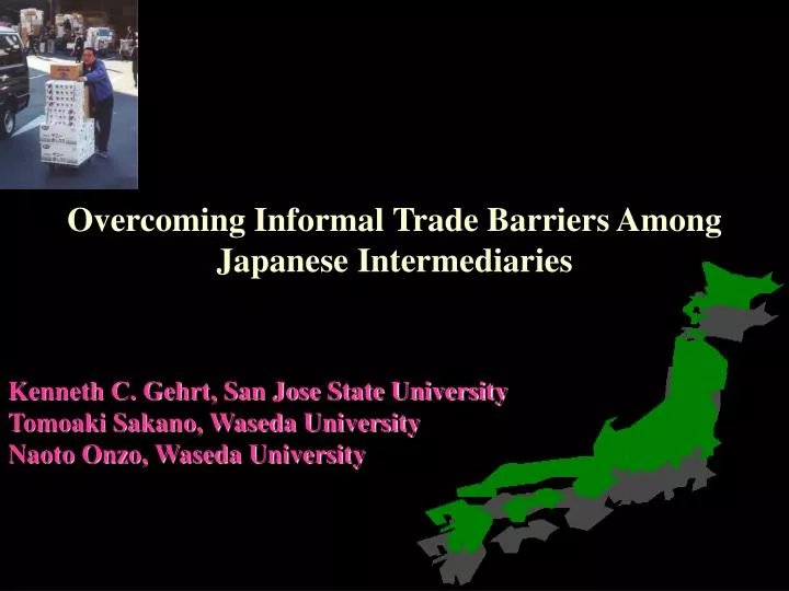 overcoming informal trade barriers among japanese intermediaries