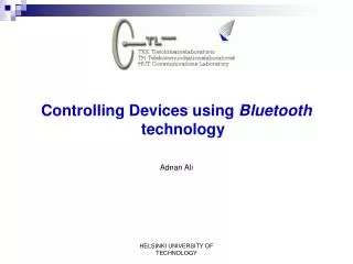 Controlling Devices using Bluetooth technology Adnan Ali