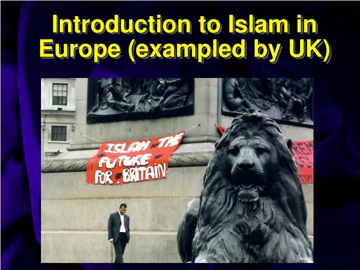 introduction to islam in europe exampled by uk