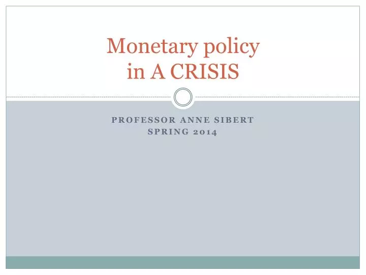 monetary policy in a crisis