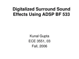 Digitalized Surround Sound Effects Using ADSP BF 533