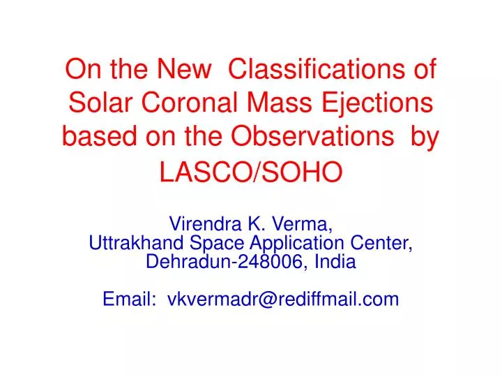 on the new classifications of solar coronal mass ejections based on the observations by lasco soho