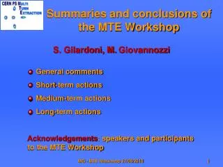 Summaries and conclusions of the MTE Workshop