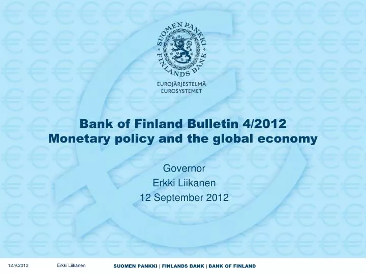 bank of finland bulletin 4 2012 monetary policy and the global economy