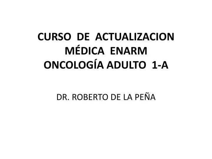 curso de actualizacion m dica enarm oncolog a adulto 1 a