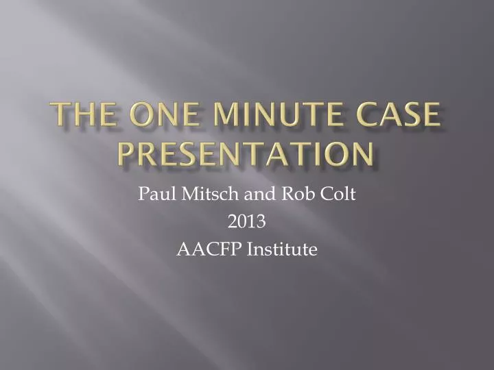 the one minute case presentation