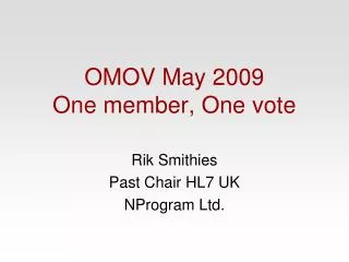 OMOV May 2009 One member, One vote