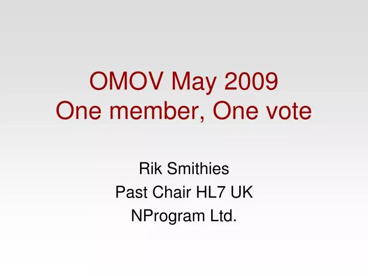 omov may 2009 one member one vote