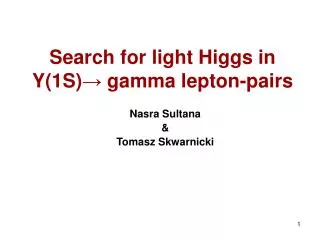 Search for light Higgs in Y(1S) ? gamma lepton-pairs