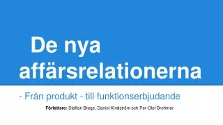 de nya aff rsrelationerna