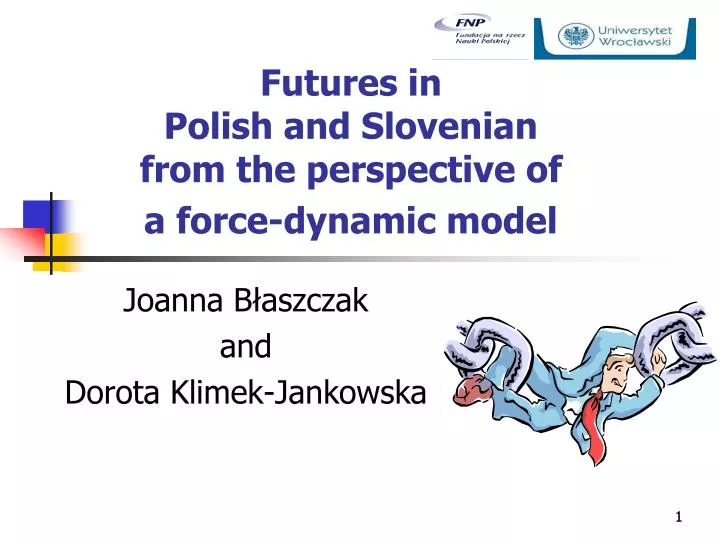 futures in polish and slovenian from the perspective of a force dynamic model