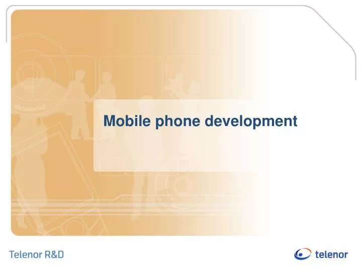 mobile phone development