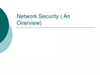 Network Security ( An Overview)