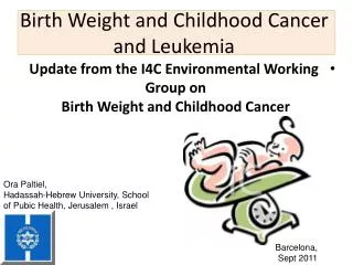 Birth Weight and Childhood Cancer and Leukemia
