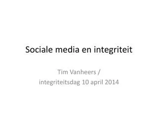 sociale media en integriteit
