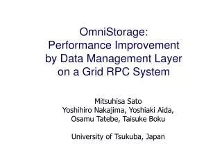 OmniStorage: Performance Improvement by Data Management Layer on a Grid RPC System