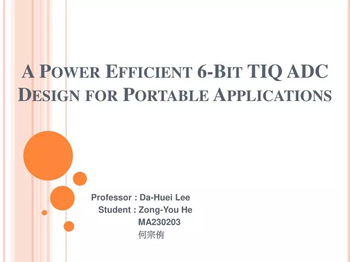 a power efficient 6 bit tiq adc design for portable applications