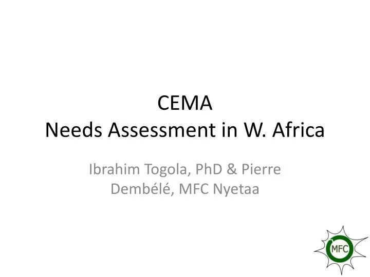 cema needs assessment in w africa