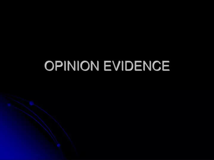 opinion evidence