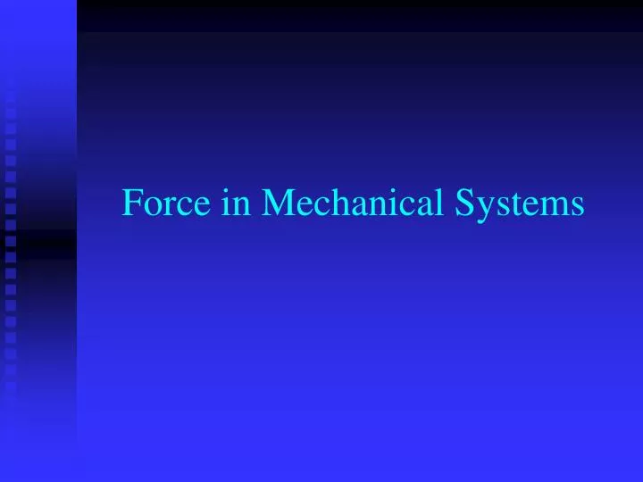 force in mechanical systems