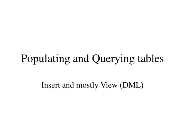 populating and querying tables