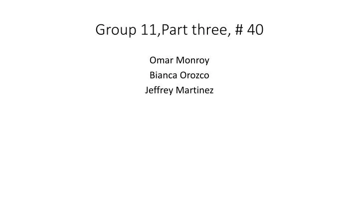 group 11 part three 40