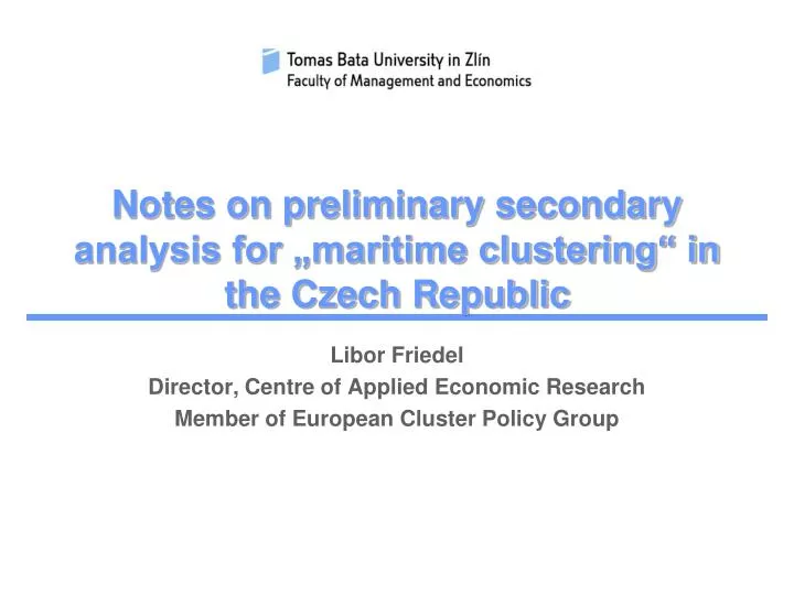 notes on preliminary secondary analysis for maritime clustering in the czech republic